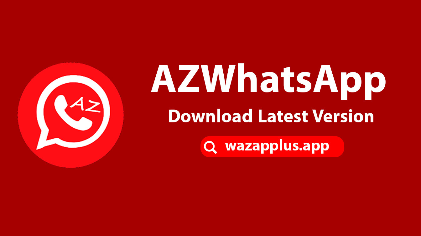 تحميل AZWhatsApp APK 2024 تحديث جديد V10.90 واتساب علي الزعابي