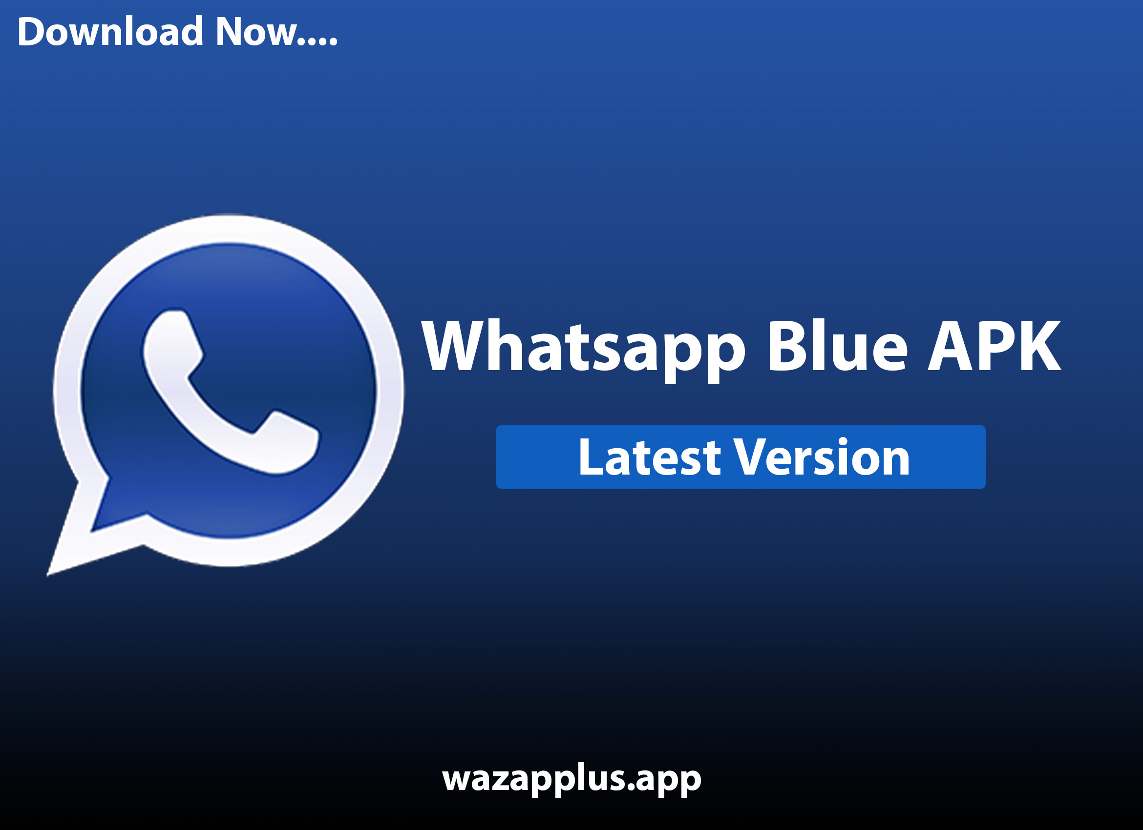 تحميل واتس اب الازرق أخر إصدار Whatsapp Blue 2024 النسخة الجديده